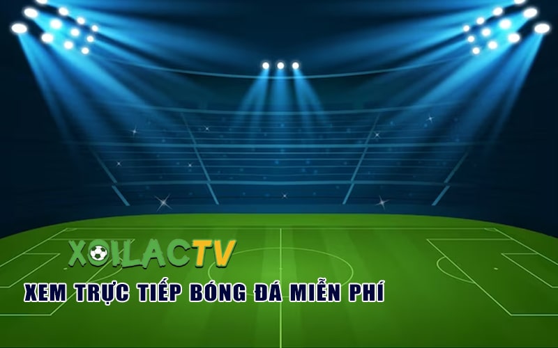 Xoilac - Trực tiếp bóng đá Xoilac TV - 90phut TTBD NO QC